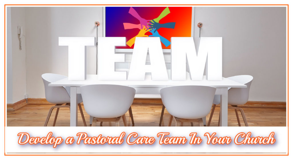 develop-a-pastoral-ministry-team-in-your-church-learning-center